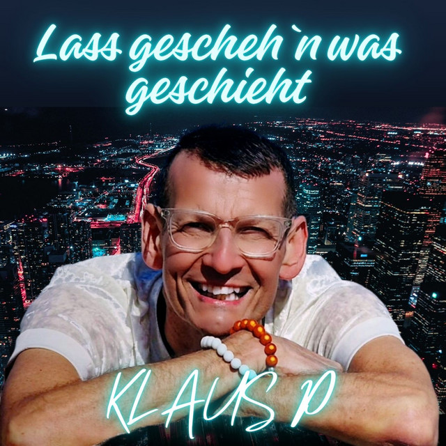 LASS GESCHEH'N WAS GESCHIEHT